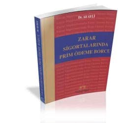 Zarar Sigortalarında Prim Ödeme Borcu