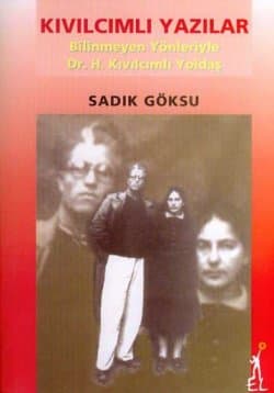 Kıvılcımlı Yazılar -Bilinmeyen Yönleriyle Dr. H. Kıvılcımlı Yoldaş-