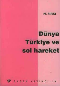 Dünya Türkiye ve Sol Hareket