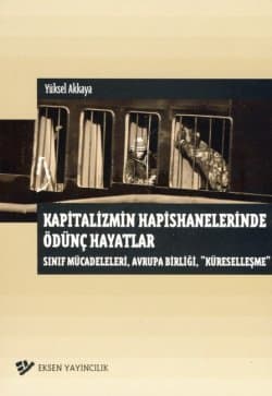Kapitalizmin Hapishanelerinde Ödünç Hayatlar