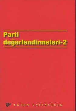 Parti Değerlendirmeleri-2