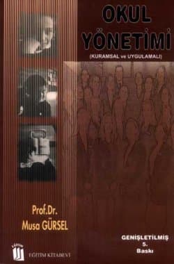 Okul Yönetimi -Kuramsal ve Uygulamalı-