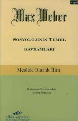 Sosyolojinin Temel Kavramları - Meslek Olarak İlim