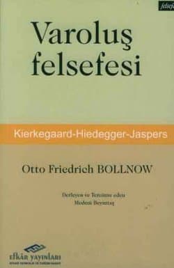 Varoluş Felsefesi - Kierkegaard / Heidegger / Jaspers