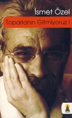 Toparlanın Gitmiyoruz-I