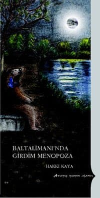 Baltalimanında Girdim Menopoza