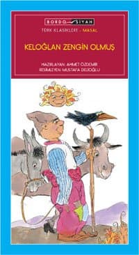 Keloğlan Zengin Olmuş 2., 3. Sınıflara Lüks Basım Çocuk Klasikleri