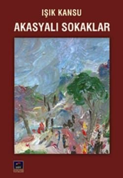 Akasyalı Sokaklar