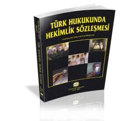 Türk Hukukunda Hekimlik Sözleşmesi