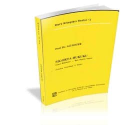 Sigorta Hukuku Genel - Hükümler Bazı Sigorta Türleri