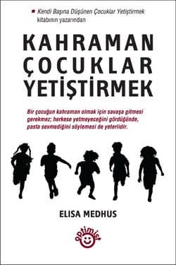 Kahraman Çocuklar Yetiştirmek