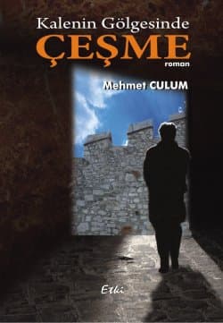 Kalenin Gölgesinde Çeşme