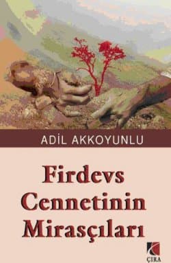 Firdevs Cennetinin Mirasçıları
