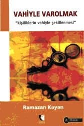 Vahiyle Varolmak