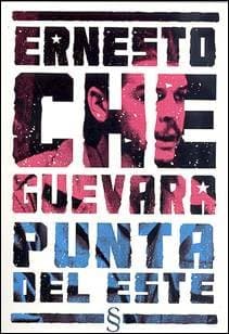 Ernesto Che Guevara / Punta Del Este