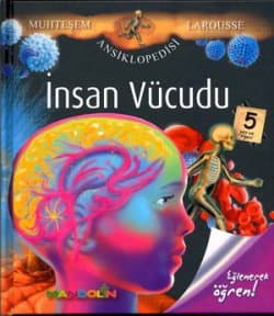 Muhteşem Larousse Ansiklopedisi-İnsan Vücudu