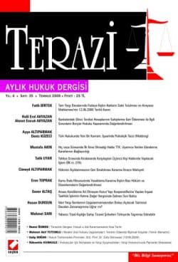 Terazi Aylık Hukuk Dergisi Yıl: 4 Sayı: 35 Temmuz 2009