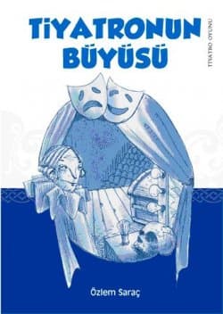 Tiyatronun Büyüsü