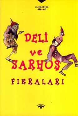 Deli ve Sarhoş Fıkraları
