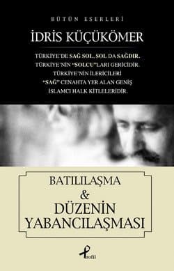 Batılılaşma & Düzenin Yabancılaşması