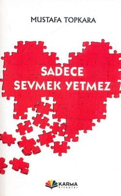 Sadece Sevmek Yetmez