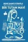 Bir Tutam Mavi