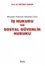Meslek Yüksek Okulları İçin İş Hukuku ve Sosyal Güvenlik Hukuku