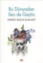 Bu Dünyadan Sen de Geçtin