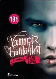 Vampir Günlükleri - Uyanış ve Savaş