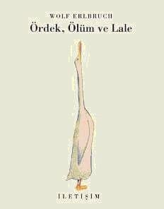 Ördek, Ölüm ve Lale