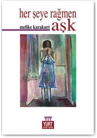 Herşeye Rağmen Aşk