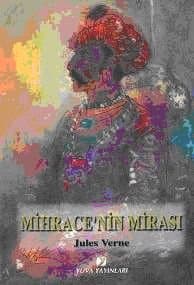 Mihrace'nin Mirası