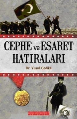 Cephe ve Esaret Hatıraları
