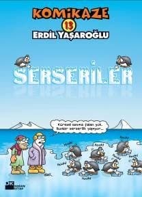 Komikaze-13: Serseriler