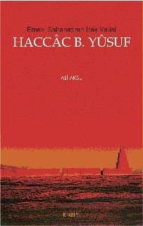 Emevi Saltanatının Irak Valisi Haccac B.Yusuf