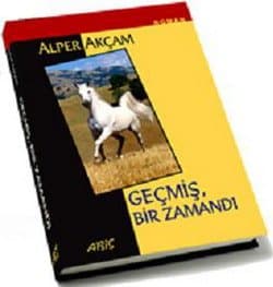 Geçmiş, Bir Zamandı