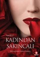 Kadından Sakıncalı ( Sakıncalı Kadın Öyküleri Antolojisi)
