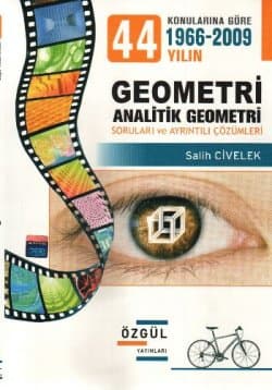 44 Yılın Konularına Göre Geometri-Analitik Geometri Soruları ve Ayrıntılı Çözümleri