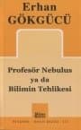 Profesör Nebulus ya da Bilimin Tehlikesi
