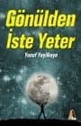 Gönülden İste Yeter