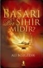 Başarı Bir Sihir Midir?