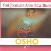 Yeni Çocuklara Anne Baba Olmak