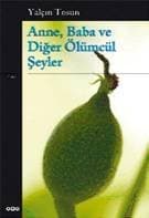 Anne, Baba ve Diğer Ölümcül Şeyler