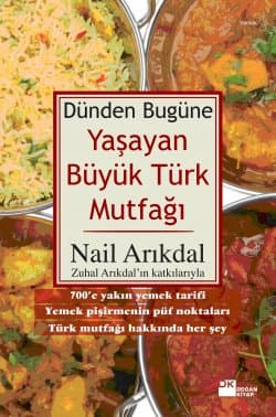 Dünden Bugüne Yaşayan Büyük Türk Mutfağı