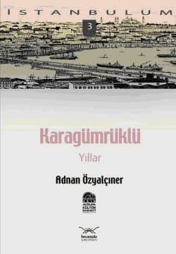 Karagümrüklü Yıllar