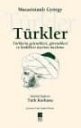 Türkler - Türklerin Gelenekleri Görenekleri ve Hinlikleri Üzerine İnceleme