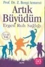 Artık Büyüdüm - Ergen Ruh Sağlığı