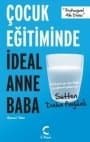 Çocuk Eğitiminde İdeal Anne Baba