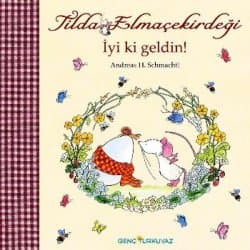 Tilda Elmaçekirdeği: İyi ki Geldin!