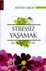 Stressiz Yaşamak